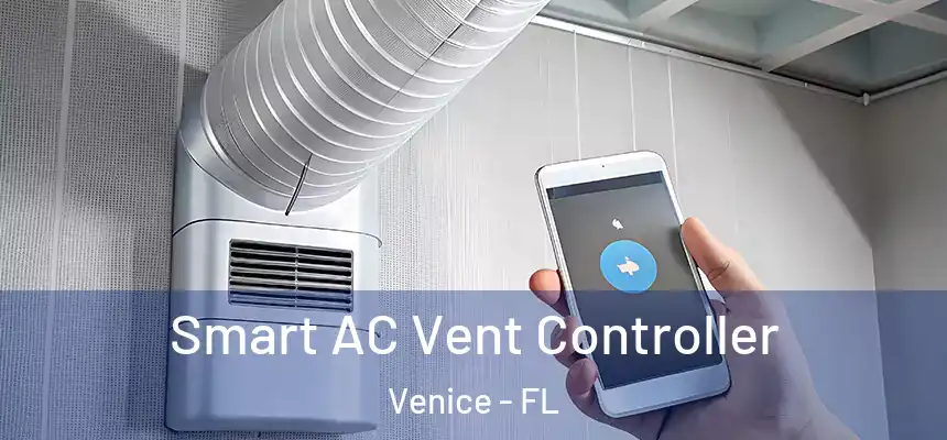  Smart AC Vent Controller Venice - FL